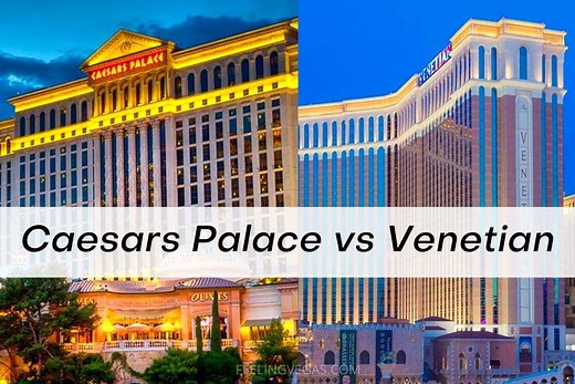 Caesars Palace vs Venetian (Which Las Vegas Hotel is Best?) - FeelingVegas