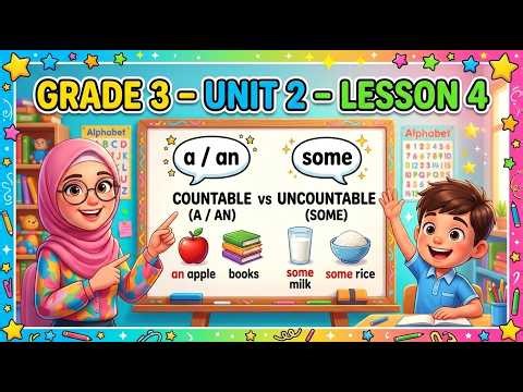 Grade 3 Unit 2 Lesson 4 | Countable & Uncountable Nouns