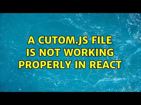 A cutom.js file is not working properly in React