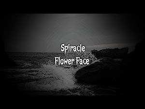 Spiracle - Flower Face | Lyrics Video