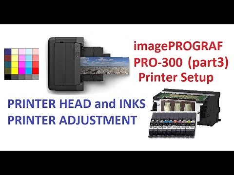 imagePrograf PRO-300 (part3) Setup printer, print head, inks, adjustment - NEXT WIFI CONNECT METHODS