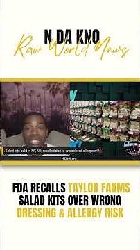 Taylor Farms SALAD KIT Recall Sparks Severe Allergic Reaction Fears