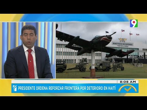 Presidente ordena reforzar fronteras por deterioro en Haití | El Despertador