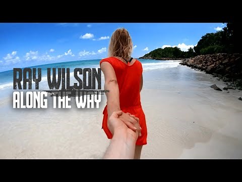 Ray Wilson | Along The Way (official 2024 video)