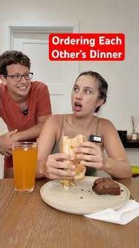We Ordered Each Other’s Dinner…Best Food WINS!