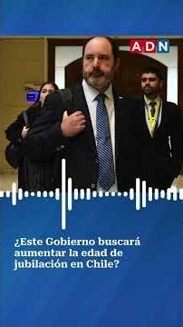 ¿El Gobierno aumentará la edad de jubilación?