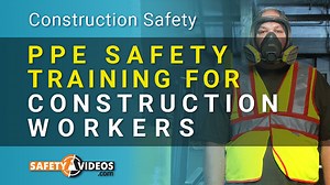 Construction PPE Training -[Complete Safety Video Kit]