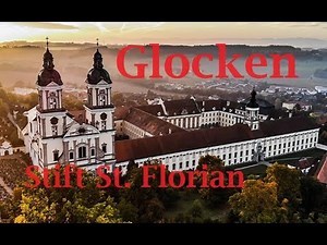 🔔ST. FLORIAN/OÖ:🔔Plenum der Chorglocken des Stiftes St. Florian