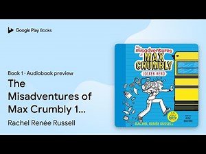 The Misadventures of Max Crumbly 1: Locker… by Rachel Renée Russell · Audiobook preview