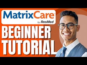 MatrixCare Tutorial | EHR Software Newbie Training