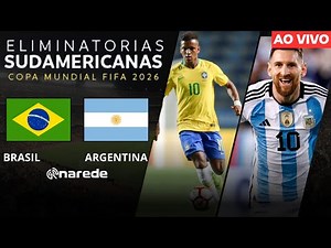 BRASIL X ARGENTINA AO VIVO - DIRETO DO MARACANÃ - ELIMINATÓRIAS COPA 2026 AO VIVO