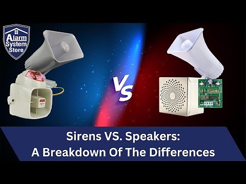 Alarm System Breakdown: Sirens vs. Speakers