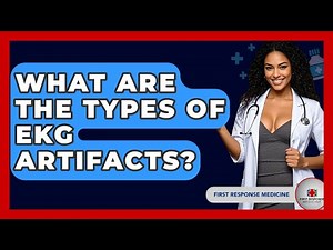 What Are The Types Of EKG Artifacts? - First Response Medicine