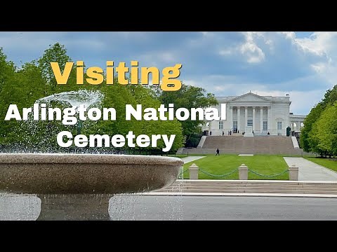 Visit to Arlington National Cemetery