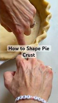 How to Shape Pie Crust