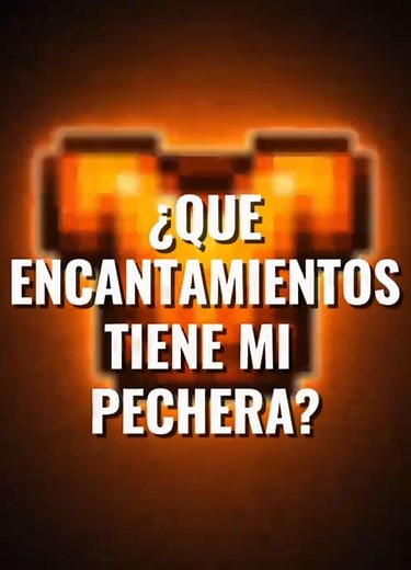 Encantamientos Esenciales para Tu Pechera en Minecraft