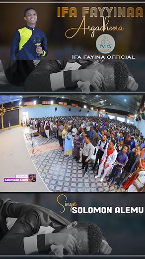 IFA FAYYINAA ARGADHEERA. FAAR. SOLOMOON ALAMUU https://www.youtube.com/watch?v=cUniSH6wlQ8 | TV Ifa Fayyinaa