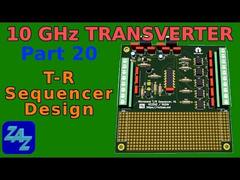 10 GHz System, Part 20: Designing the T-R Sequencer