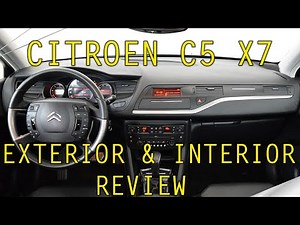 Citroen C5 X7 - A Review | Part 2 | Exterior and Interior
