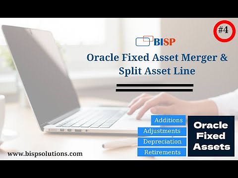 Oracle Fixed Asset Merger & Split Asset Line | Oracle Fusion Fixed Asset Configuration | Oracle BISP