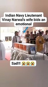 151K views · 1.1K reactions | Indian Navy Lieutenant Vinay Narwal's wife bids an emotional farewell to her husband, who was killed in the Pahalgam terror attack #haadivlogs2 #viralreels #reelsfacebook #trendingreels #pahalgam #attack #srinagar #facebookreels #sadness #sad | Haadi Vlogs | Facebook