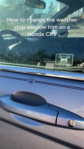Replacing Weather Strip Window Trim on Honda CRV