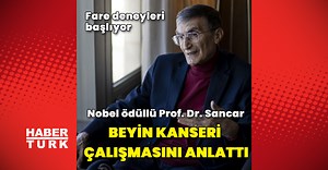 Prof. Dr. Aziz Sancar beyin kanseri çalışmasını anlattı! Fare deneyleri başlıyor | Sağlık Haberleri