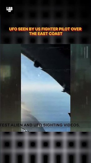 Mysterious UFO Caught On Camera by US Fighter Pilot Over the East Coast! #shorts #lab360 #alien