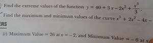 Find the extreme values of the function y=40 3x−2x2 3x3​Find t... | Filo