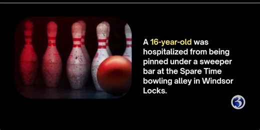 Sweeper bar comes down on teen at Windsor Locks bowling alley