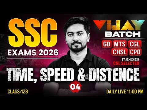 SSC Maths Classes | Time, Speed & Distance #4 | SSC GD, MTS, CGL, CHSL, CPO Maths PYQ | Ashish Sir