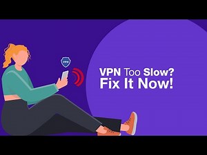 Is Your VPN Slowing You Down? Fix It NOW!