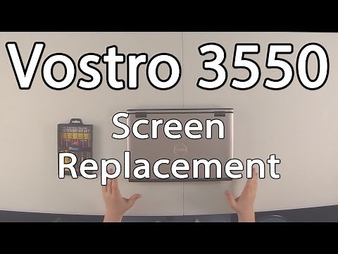 How to Replace Laptop Screen - Dell Vostro 3550
