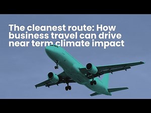 How business travel can make a positive climate impact
