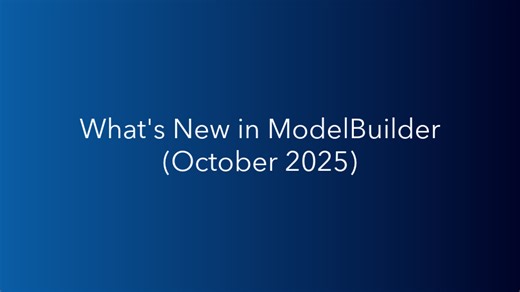 What's new in ModelBuilder (October 2025)