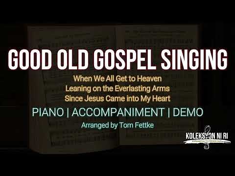 Good Old Gospel Singing | Piano | Accompaniment | Lyrics