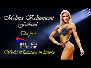 Melina Keltaniemi - The first Bikini fitness Elite PRO World Champion in history
