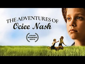 The Adventures of Ociee Nash | 4K | Christian Adventure Movie