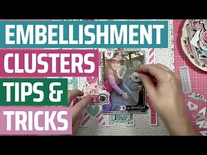 Scrapbook Process for Beginners | Happy | How to easily create simple embellishment clusters.