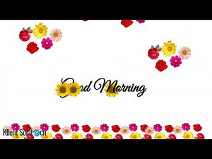 Beautiful Good Morning Message | PowerPoint Animation Sample for Students to Practice
