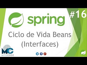 Spring Framework Tutorial - 16 Ciclo de Vida de los Beans (Interfaces)