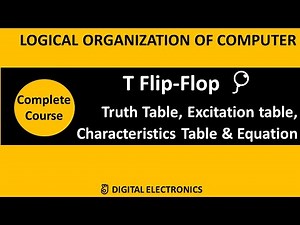 T Flip Flop : Truth Table, Characteristics Table & Equation, Excitation Table , Diagram | BCA LOC