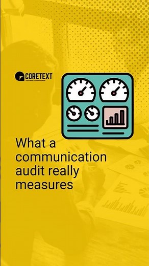 What a communication audit really measures — and why it matters