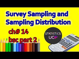 Survey Sampling and sampling distributions Lec1 : Ch#14/Bsc | Urdu/Hindi | Statistics Uop.