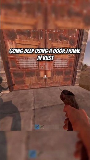 going deep using door frame 🤣 #rustgame #vaybae