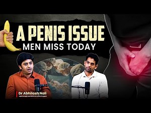 🚨Stop Ignoring These P*nis Problems | Laparoscopic Surgeon Dr Abhilash Nali Explains | Sudheer Talks