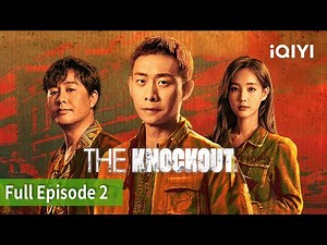 [FULL]The Knockout | Episode 02 | Zhang Yi, Zhang Song Wen | iQIYI Philippines
