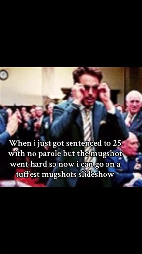 Humorous Mugshot Moments After Sentencing