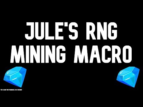 BEST Jule's RNG Mining Macro (NOT TINYTASK)