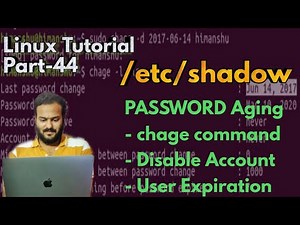 Linux Tutorial 44 -: /etc/shadow file in linux | chage command | lock and disable accounts in linux
